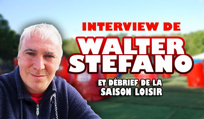 Interview de Walter Stefano et débrief de la saison Loisir